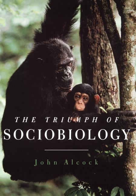 Item #280486 The Triumph of Sociobiology. John Alcock