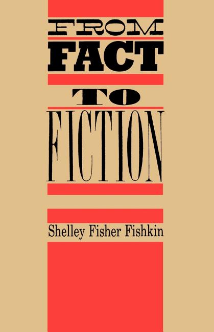 Item #226044 From Fact to Fiction: Journalism & Imaginative Writing in America...