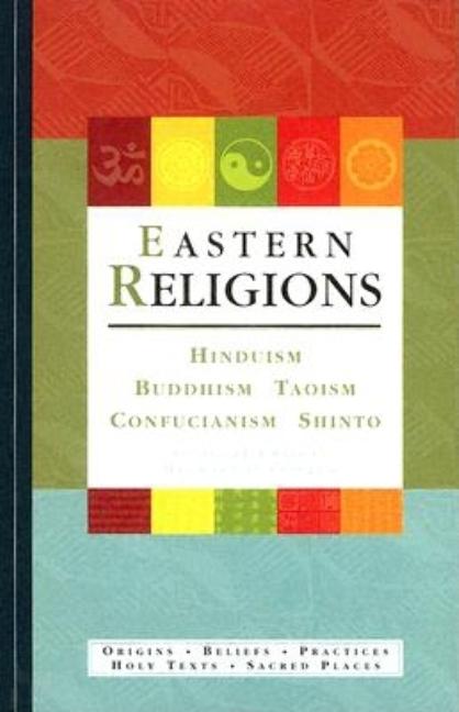 Item #278216 Eastern Religions: Hinduism, Buddism, Taoism, Confucianism, Shinto. Michael D. Coogan