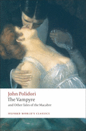 Item #247963 The Vampyre and Other Tales of the Macabre (Oxford World's Classics). John Polidori