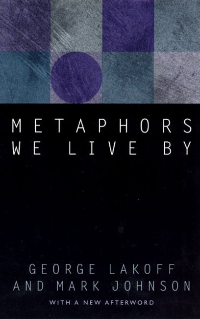 Item #1048119 Metaphors We Live by (Revised). George Lakoff, Mark, Johnson