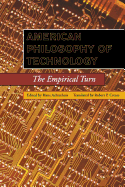 Item #280738 American Philosophy of Technology: The Empirical Turn. Hans Achterhuis