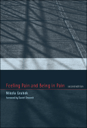 Item #285103 Feeling Pain and Being in Pain. Nikola Grahek