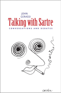 Item #1001379 Talking with Sartre: Conversations and Debates