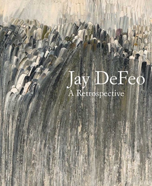 Item #281954 Jay DeFeo: A Retrospective