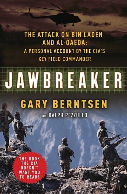 Item #274399 Jawbreaker: The Attack on Bin Laden and Al Qaeda: A Personal Account by the CIA's...