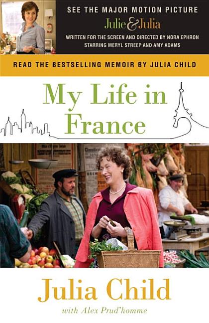 Item #286012 My Life in France. Julia Child, Alex, Prud'Homme