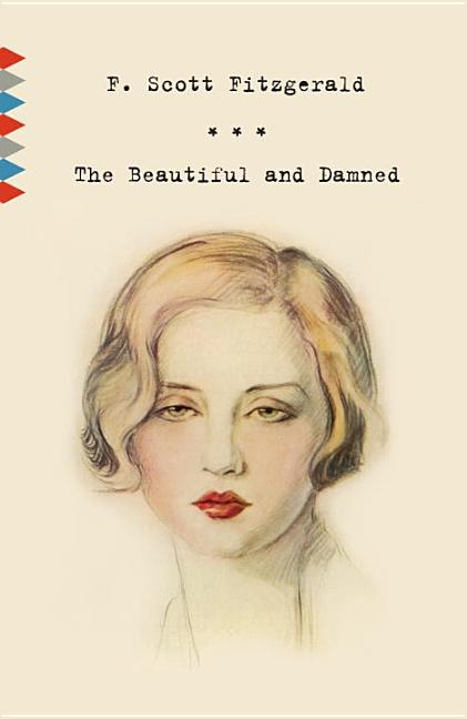 Item #226253 The Beautiful and Damned (Vintage Classics). F. Scott Fitzgerald