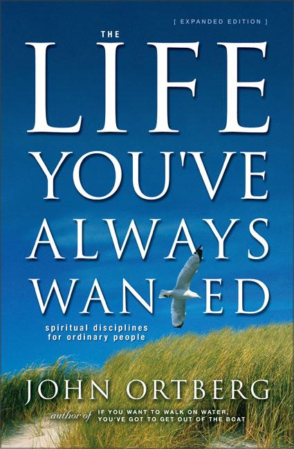 Item #252131 The Life You've Always Wanted: Spiritual Disciplines for Ordinary People (Expanded...