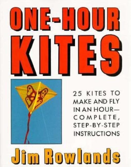 Item #248354 One-Hour Kites. Jim Rowlands