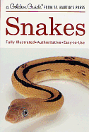 Item #228940 Snakes: A Golden Guide from St. Martin's Press. Sarah Whittley