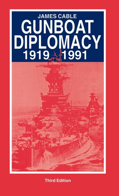Item #271081 Gunboat Diplomacy 1919 1979. J. Cable