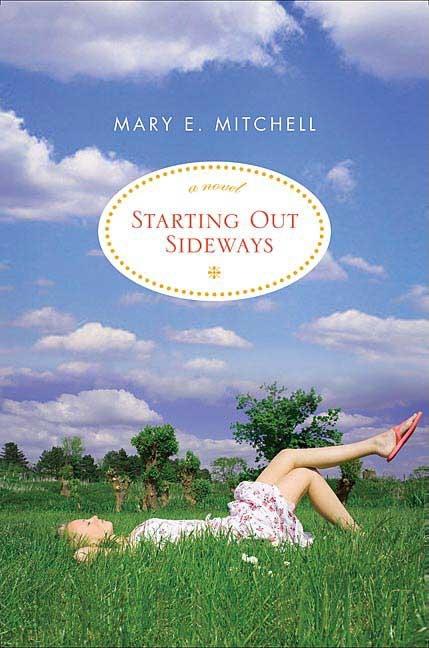 Item #170415 Starting Out Sideways. Mary E. Mitchell