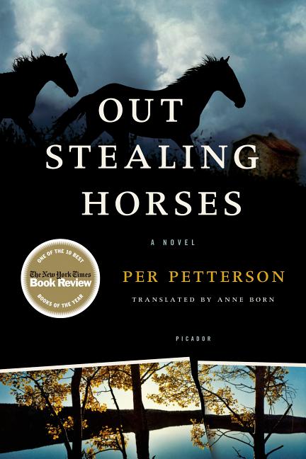 Item #277536 Out Stealing Horses: A Novel. Per Petterson