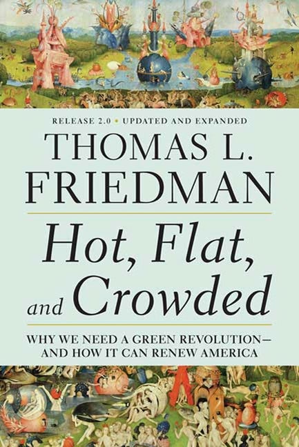 Item #239494 Hot, Flat, and Crowded: Why We Need a Green Revolution - and How It Can Renew...