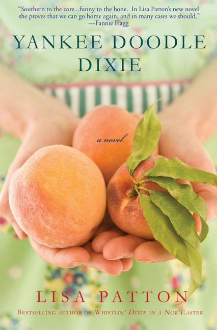 Item #280804 Yankee Doodle Dixie: A Novel (Dixie Series). Lisa Patton