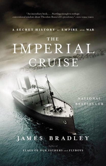 Item #286097 Imperial Cruise. James Bradley