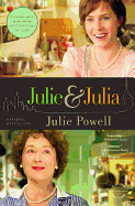 Item #283061 Julie and Julia: My Year of Cooking Dangerously. Julie Powell