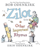 Item #281697 Zilot & Other Important Rhymes. Bob Odenkirk