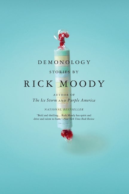 Item #218265 Demonology: Stories. Rick Moody