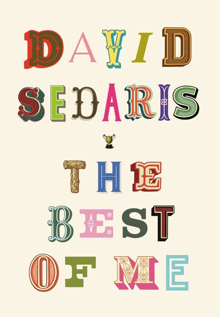 Item #1002267 The Best of Me. David Sedaris