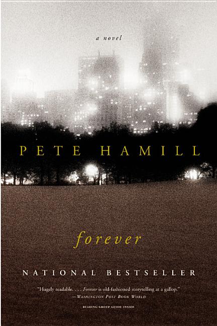 Item #257260 Forever: A Novel. Pete Hamill