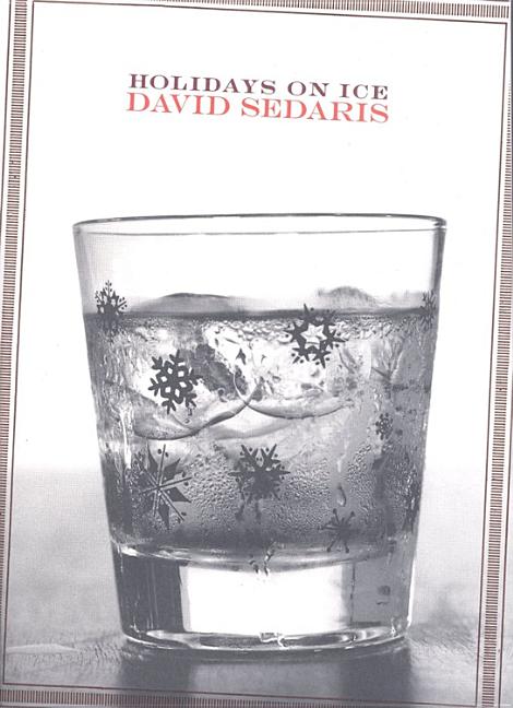 Item #1001508 Holidays on Ice: Stories. David Sedaris