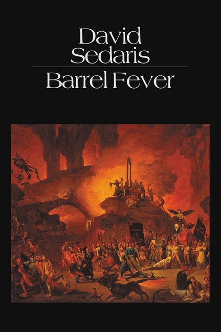 Item #1001556 Barrel Fever: Stories and Essays. David Sedaris