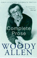 Item #1031372 Complete Prose (Revised). Woody Allen