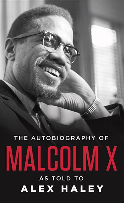 Item #229308 The Autobiography of Malcolm X: As Told to Alex Haley. Malcolm X, Attallah, Shabazz,...