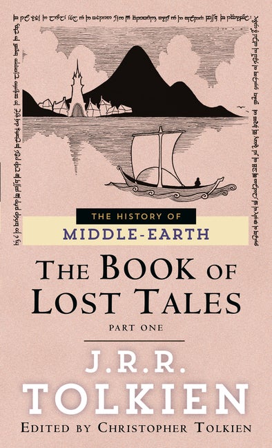 Item #226747 The Book of Lost Tales 1(The History of Middle-Earth, Vol. 1). J. R. R. Tolkien