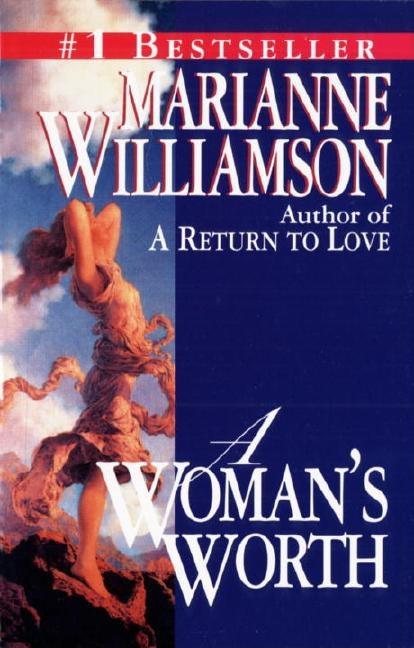 Item #283695 A Woman's Worth. Marianne Williamson