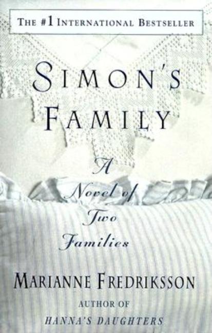 Item #260020 Simon's Family: A Novel of Two Families. Marianne Fredriksson