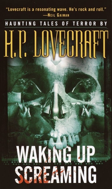 Item #226854 Waking Up Screaming: Haunting Tales of Terror. H. P. Lovecraft
