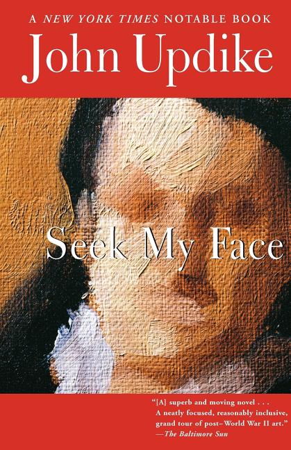 Item #286338 Seek My Face: A Novel. John Updike