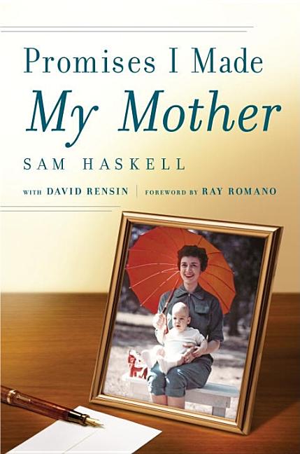 Item #276715 Promises I Made My Mother. Sam Haskell, David, Rensin