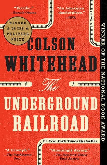 Item #227323 The Underground Railroad: A Novel. Colson Whitehead