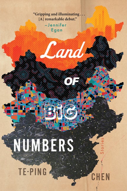 Item #285792 Land Of Big Numbers: Stories. Te-Ping Chen