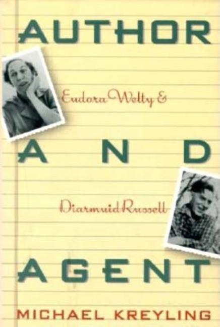 Item #114997 Author and Agent: Eudora Welty and Diarmuid Russell. Michael Kreyling