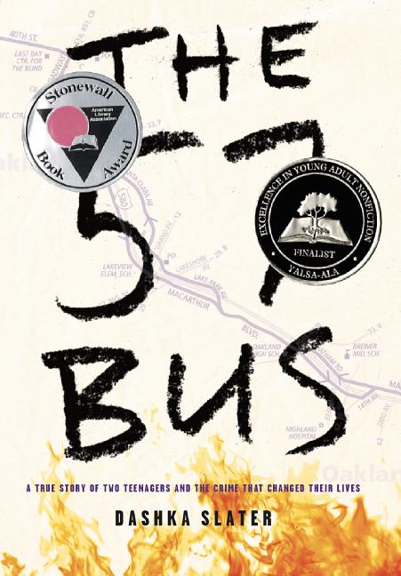 Item #278240 The 57 Bus: A True Story of Two Teenagers and the Crime That Changed Their Lives....