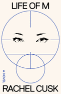 Item #1045403 Life of M. Rachel Cusk