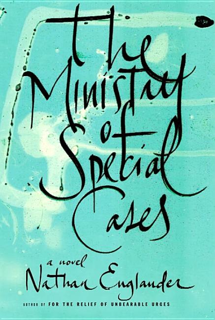 Item #271255 The Ministry of Special Cases. Nathan Englander