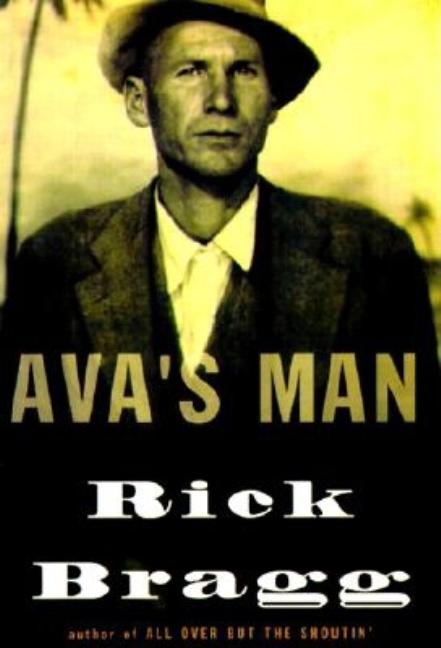 Item #1002141 Ava's Man. Rick Bragg