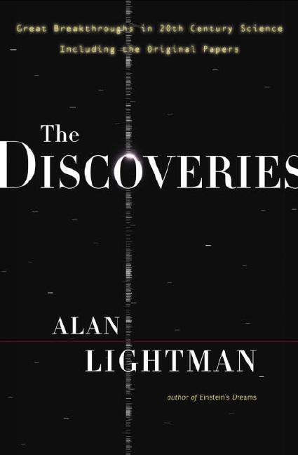 Item #248404 The Discoveries: Great Breakthroughs in 20th-century Science, Including the Original...