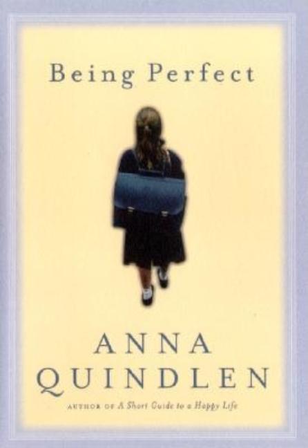 Item #286278 Being Perfect. Anna Quindlen
