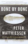 Item #281792 Bone by Bone: Shadow Country Trilogy (3). Peter Matthiessen