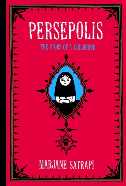 Item #227673 Persepolis: The Story of a Childhood. Marjane Satrapi