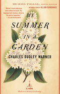 Item #1027255 My Summer in a Garden. Charles Dudley Warner