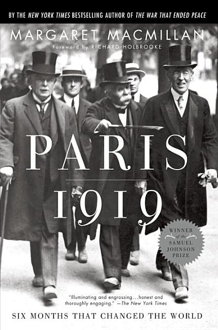 Item #284164 Paris 1919: Six Months That Changed the World. Margaret MacMillan