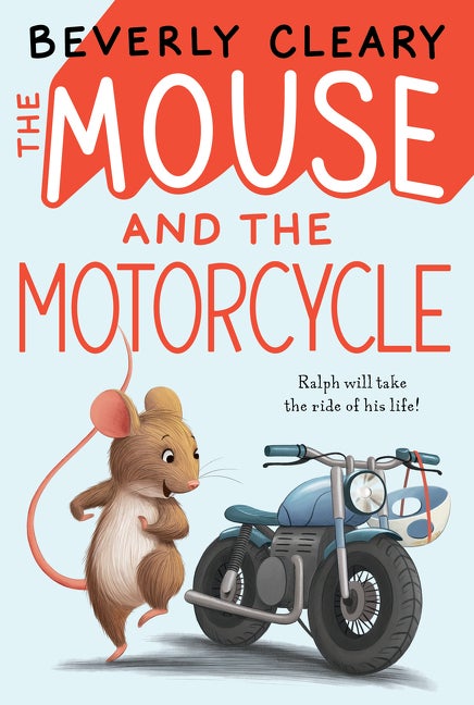 Item #278224 The Mouse and the Motorcycle. Beverly Cleary